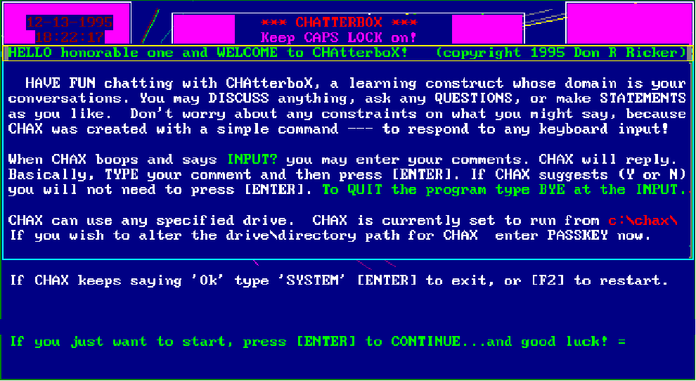 CHAX has very little explanation and one page of HELP!  CHAX is a text based game written in the newly ancient gw-BASIC language. Give your mouse a rest and use the keyboard!
