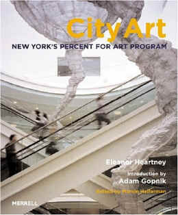 click to Purchase  CITY ART: NEW YORKS PER CENT FOR ART  PROGRAM by Eleanor Heartney